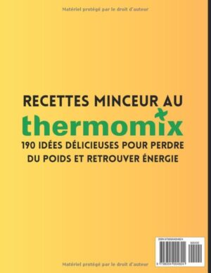 Recettes Minceur au Thermomix: 190 Idees Delicieuses pour Perdre du Poids et Retrouver Energie